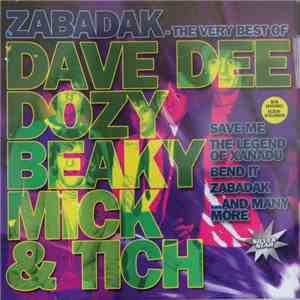 Dave Dee, Dozy, Beaky, Mick & Tich - Zabadak - The Very Best Of download free