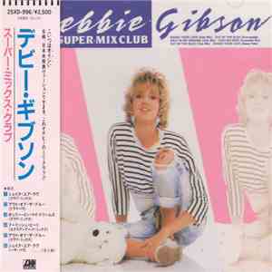 Debbie Gibson - Super-Mix Club download free
