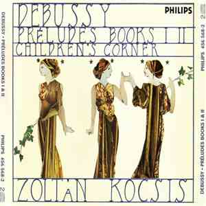 Debussy, Zoltán Kocsis - Préludes Books I & II, Children's Corner download free