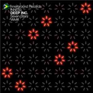 Deep Inc. - Seven Stars / Velvet download free