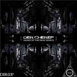 Der Cherep - Ashes Of The Dead World download free