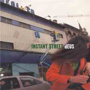dEUS - Instant Street download free