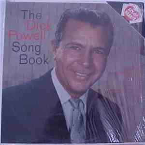 Dick Powell  - The Dick Powell Song Book download free