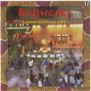 Didjworks - Grand Central Live download mp3 flac