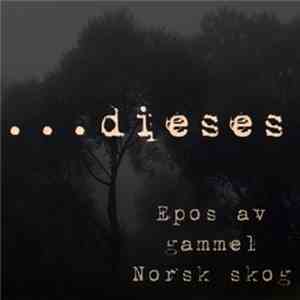 Dieses - Epos Av Gammel Norsk Skog download free