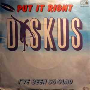 Diskus  - Put It Right / I've Been So Glad download free