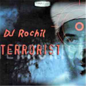 DJ Rochil - Terrorist download free