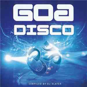 DJ Slater - Goa Disco download free