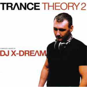 DJ X-Dream - Trance Theory 2 download free