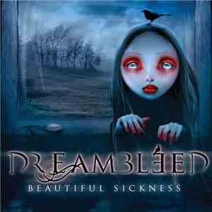 Dreambleed - Beautiful Sickness download free