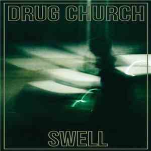 Drug Church - Swell download free