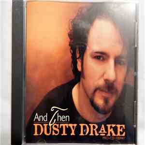 Dusty Drake - And Then download free