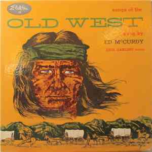 Ed McCurdy, Erik Darling - Songs Of The Old West download free