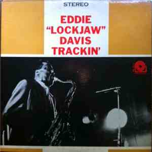 Eddie "Lockjaw" Davis - Trackin' download free