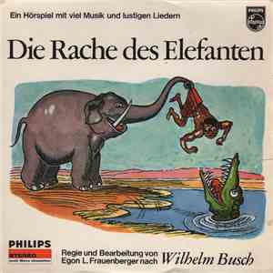Egon L. Frauenberger Nach Wilhelm Busch - Die Rache Des Elefanten download free