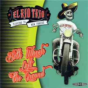 El Rio Trio - Both Wheels Left The Ground download free