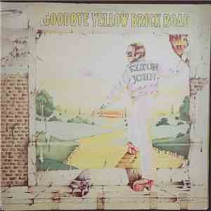 Elton John - Goodbye Yellow Brick Road download free