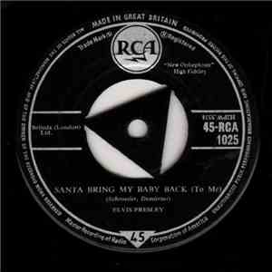 Elvis Presley - Santa Bring My Baby Back (To Me) download free
