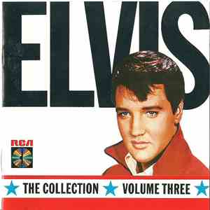 Elvis Presley - The Collection Volume 3 download mp3 flac