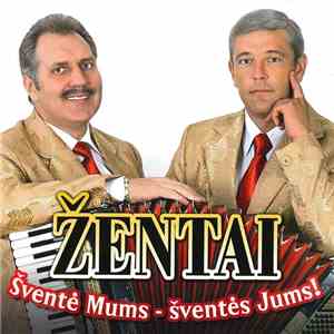 Žentai - Šventė Mums - Šventės Jums! download free