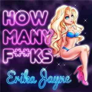 Erika Jayne - How Many Fucks (Radio Remixes) download free