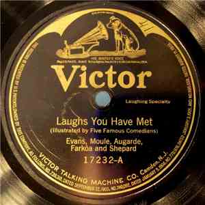 Evans, Moule, Augarde, Farkóa And Shepard / Cal Stewart - Laughs You Have Met / Ticklish Reuben download free