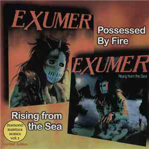 Exumer - Possessed By Fire / Rising From The Sea download free