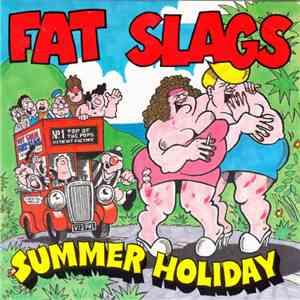 Fat Slags - Summer Holiday download free