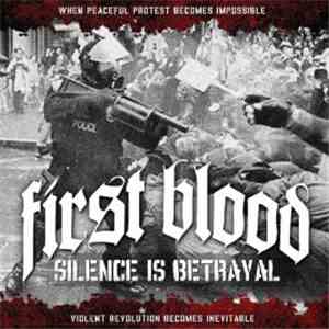 First Blood - Silence Is Betrayal download mp3 flac