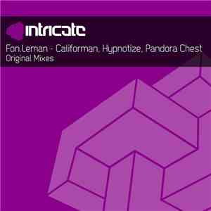 Fon.Leman - Califorman, Hypnotize, Pandora Chest download free