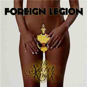 Foreign Legion  - The Secret Knock download free