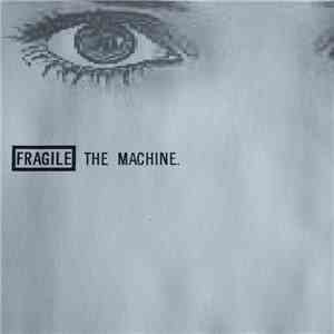 Fragile  - The Machine download free