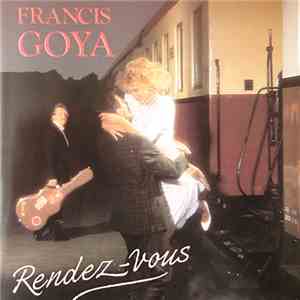 Francis Goya - Rendez-Vous download free