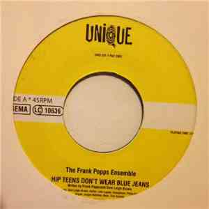 Frank Popp Ensemble / Bobby Sheen - Hip Teens Don't Wear Blue Jeans / Something New To Do download free
