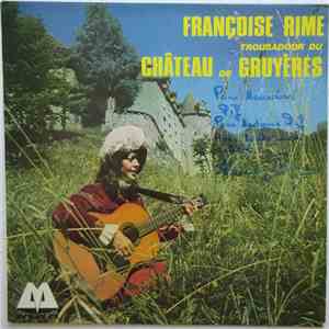 Françoise Rime - Troubadour Du Château De Gruyères download free