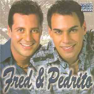 Fred & Pedrito - Amo Você download free