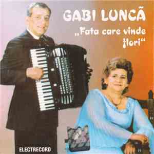 Gabi Luncă - Fata Care Vinde Flori download free