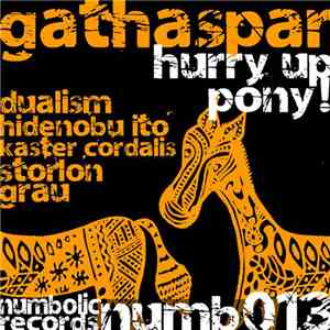 Gathaspar - Hurry Up Pony! download free
