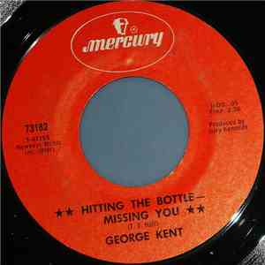 George Kent - Hitting The Bottle - Missing You download free