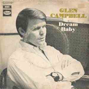 Glen Campbell - Dream Baby (How Long Must I Dream) download free