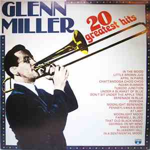 Glenn Miller - 20 Greatest Hits download free