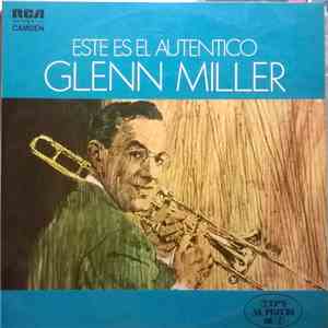 Glenn Miller - Este Es El Autentico Glenn Miller download free