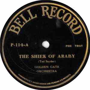 Golden Gate Orchestra / Lieutenant Matt And His Orchestra - The Sheik Of Araby / Sal-O-May download mp3 flac