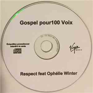 Gospel Pour 100 Voix Feat. Ophélie Winter - Respect download free