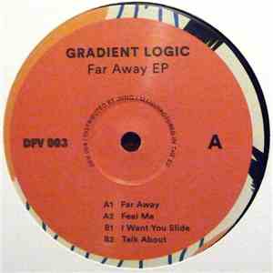 Gradient Logic - Far Away EP download free