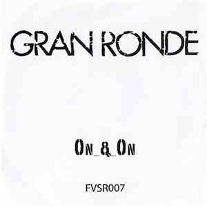 Gran Ronde - On & On download free