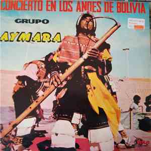 Grupo Aymara - Concierto En Los Andes de Bolivia download free