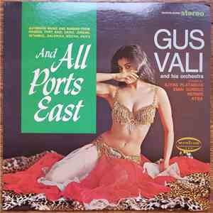 Gus Vali And His Orchestra - All Ports East download free