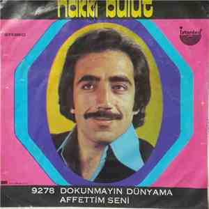 Hakkı Bulut - Dokunmayın Dünyama/Affettim Seni download free