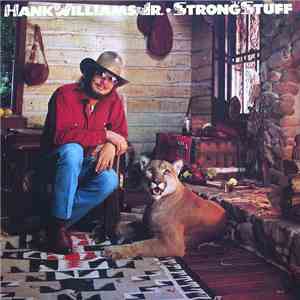 Hank Williams, Jr. - Strong Stuff download mp3 flac